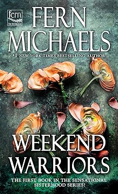 Weekend Warriors (Sisterhood Book 1)