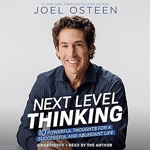 Next Level Thinking: 10 Powerful Thoughts for a Successful and Abundant Life