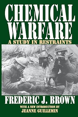 Chemical Warfare: A Study in Restraints