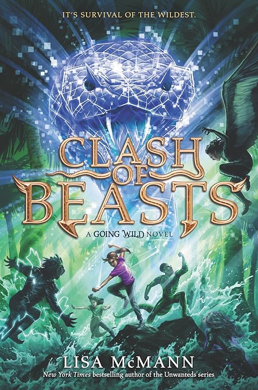 Going Wild #3: Clash of Beasts by Lisa McMann