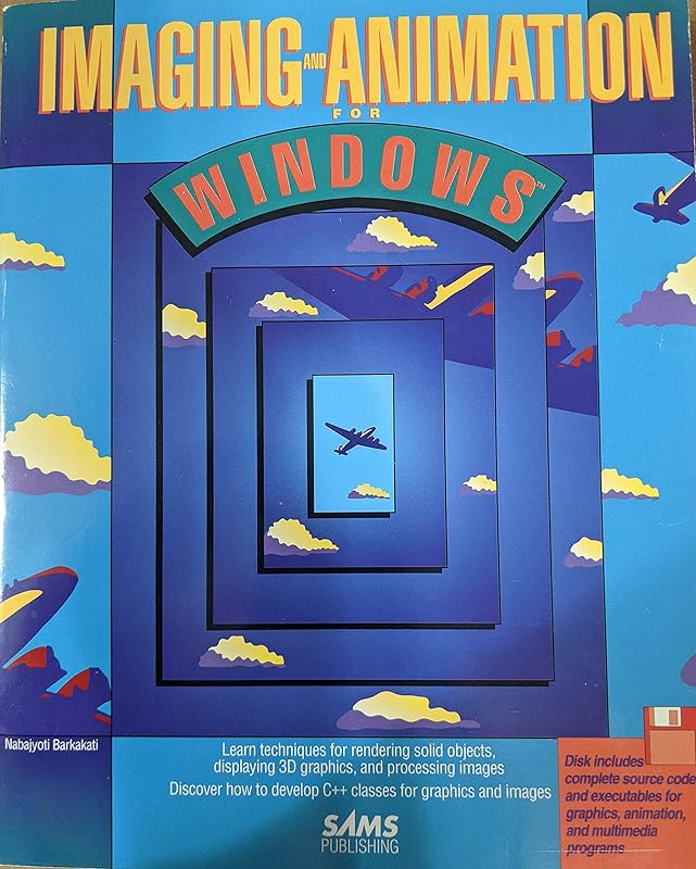 Imaging and Animation for Windows/Book and Disk by Nabajyoti Barkakati