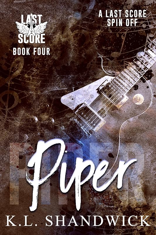 Piper: Age Gap Rockstar Romance (Last Score Book 4) by K.L. Shandwick