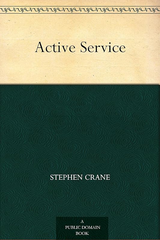 Active Service by Stephen Crane