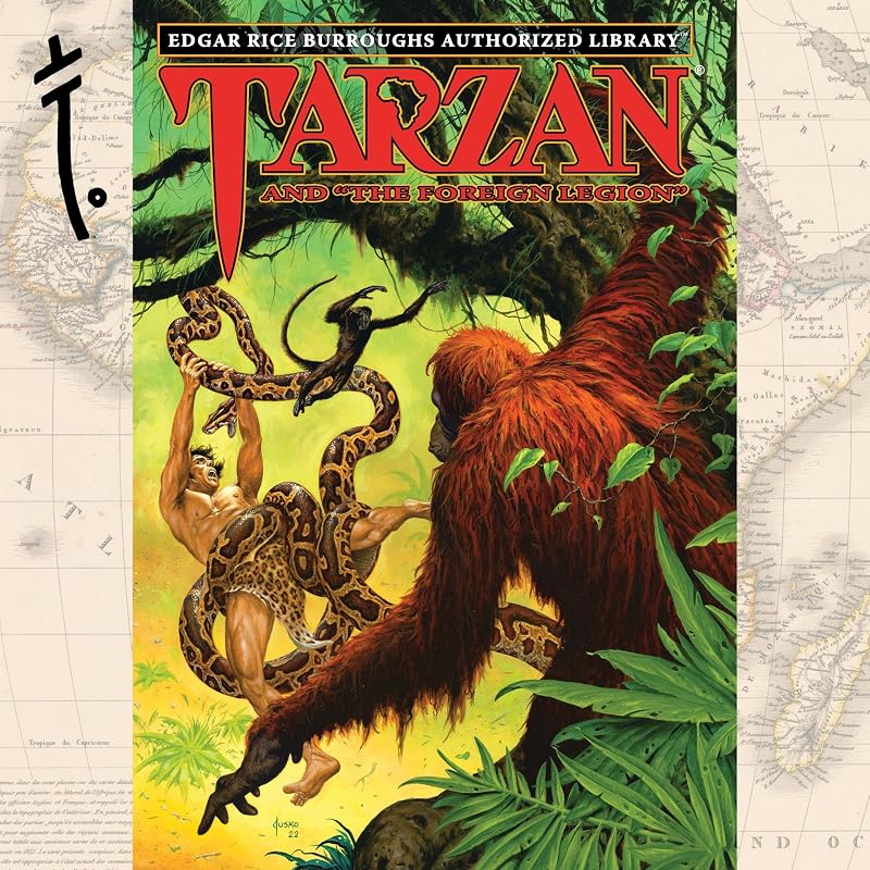 Tarzan and the Foreign Legion: Edgar Rice Burroughs Authorized Library by Edgar Rice Burroughs