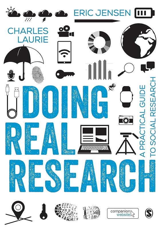 Doing Real Research: A Practical Guide to Social Research by Eric Jensen