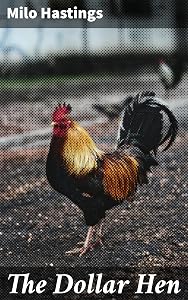 The Dollar Hen by Milo Hastings