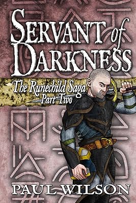 The Runechild Saga: Part 2 - Servant of Darkness