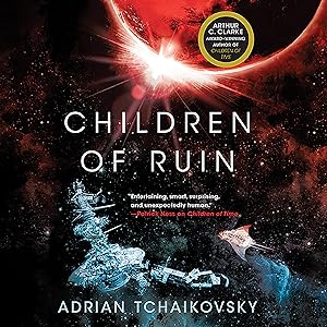 Children of Ruin by Adrian Tchaikovsky