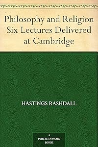 Philosophy and Religion Six Lectures Delivered at Cambridge