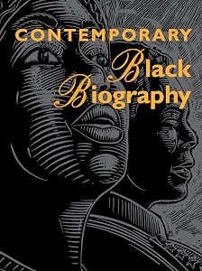 Contemporary Black Biography: Profiles from the International Black Community (Contemporary Black Biography, 108)