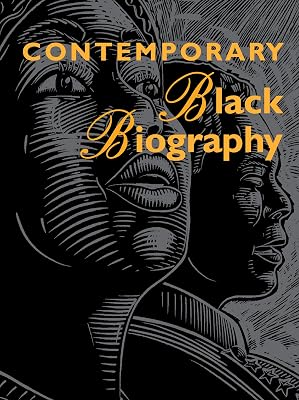 Contemporary Black Biography: Profiles from the International Black Community (Contemporary Black Biography, 108)