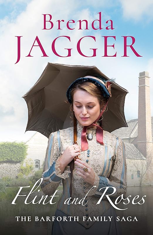 Flint and Roses (The Barforth Trilogy Book 2) by Brenda Jagger
