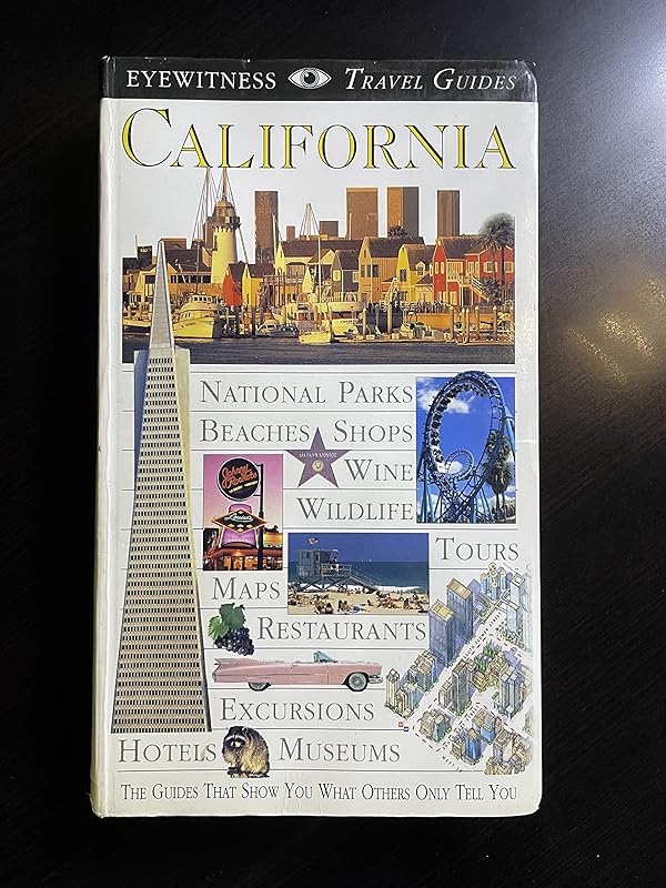 Eyewitness Travel Guide to California by Esther Labi