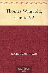 Thomas Wingfold, Curate V2