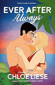 Ever After Always (The Bergman Brothers Book 3) by Chloe Liese