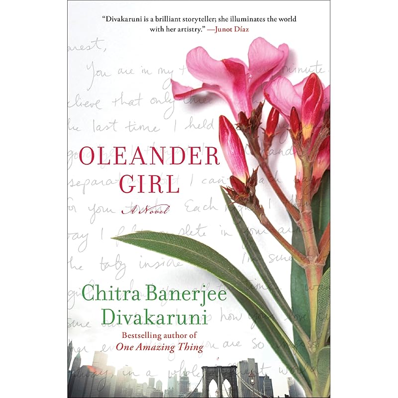 Oleander Girl: A Novel by Chitra Banerjee Divakaruni