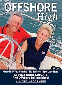 Offshore High: Steve and Doris Colgate and Offshore Sailing School by Herb McCormick