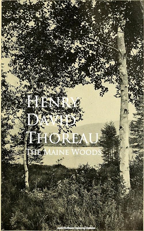 The Maine Woods by Henry David Thoreau
