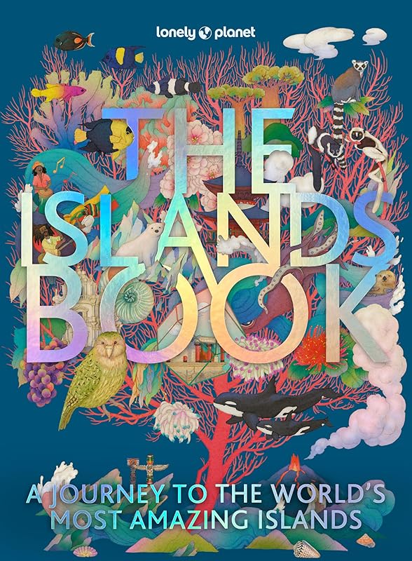 The Islands Book (Lonely Planet) by Lonely Planet