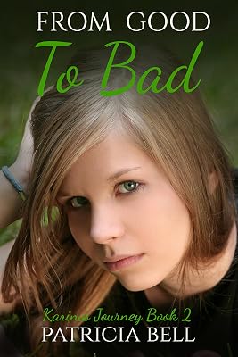 From Good to Bad: Karina's Journey book 2