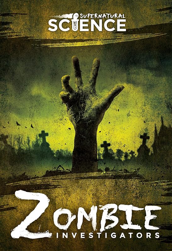 Zombie Investigators (Supernatural Science) by Madeline Tyler