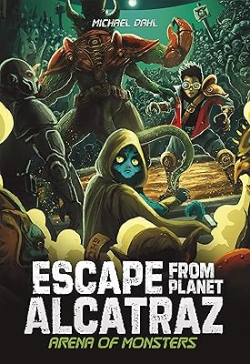 Arena of Monsters (Escape from Planet Alcatraz)