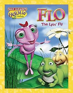 Flo the Lyin' Fly (Max Lucado's Hermie & Friends)