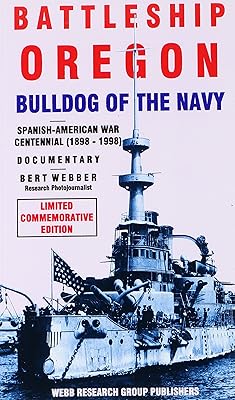 Battleship Oregon: Bulldog of the Navy : Documentary