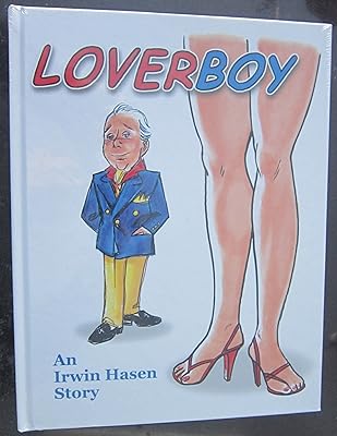 Loverboy: An Irwin Hasen Story