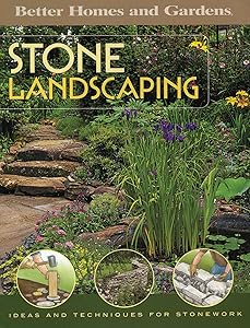 Stone Landscaping: Ideas and Techniques for Stonework (Better Homes and Gardens Do It Yourself)