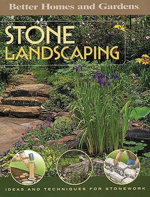 Stone Landscaping: Ideas and Techniques for Stonework (Better Homes and Gardens Do It Yourself)