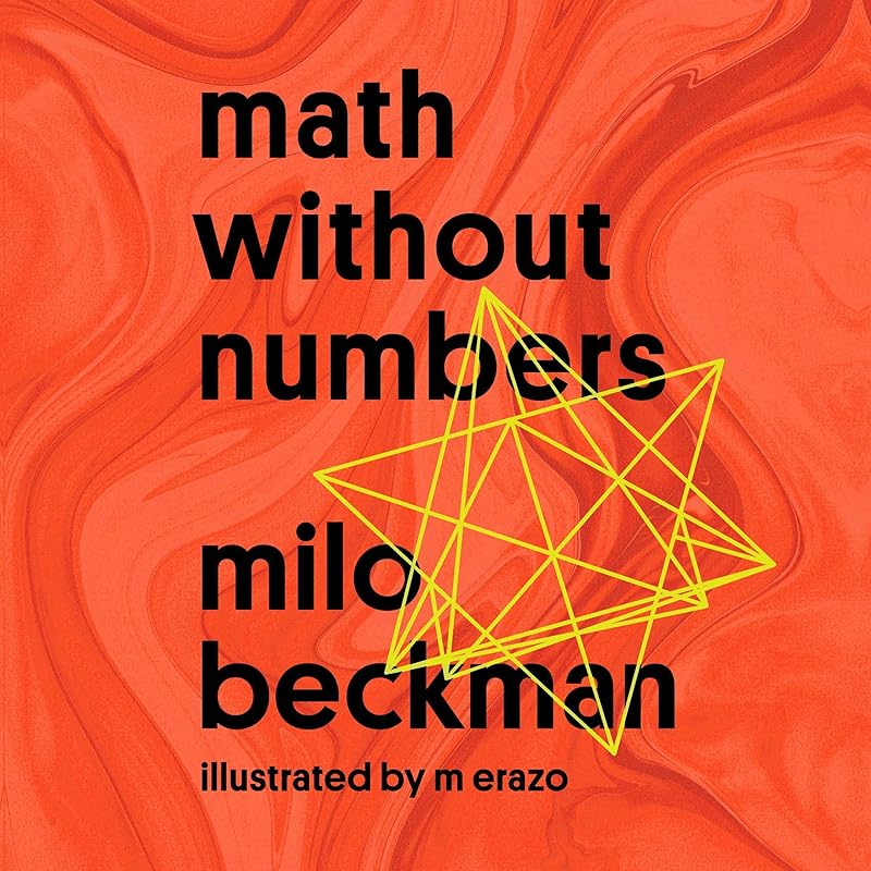 Math Without Numbers by Milo Beckman