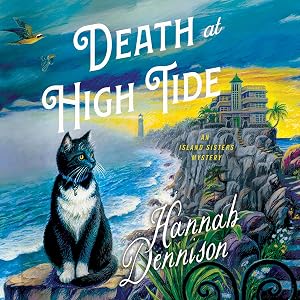 Death at High Tide: The Island Sisters, Book 1 by Hannah Dennison