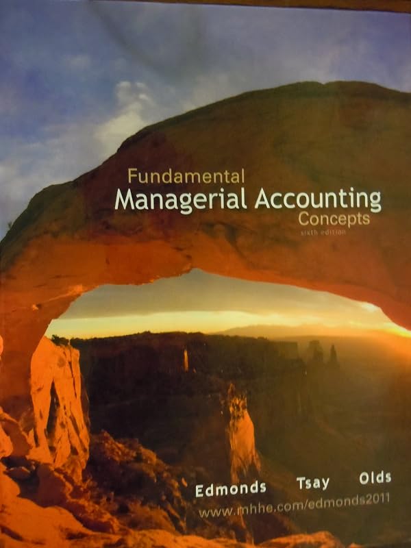 Fundamental Managerial Accounting Concepts by Thomas Edmonds