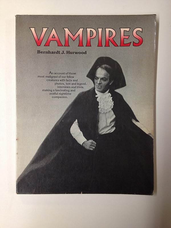 Vampires by Bernhardt J. Hurwood