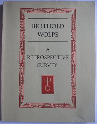 Berthold Wolpe, a retrospective survey