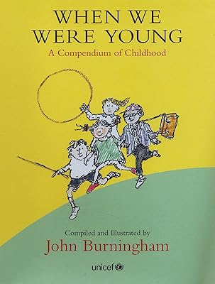 When We Were Young: A Compendium Of Childhood