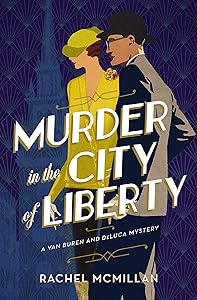 Murder in the City of Liberty (A Van Buren and DeLuca Mystery Book 2)