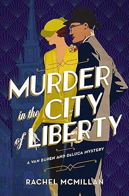 Murder in the City of Liberty (A Van Buren and DeLuca Mystery Book 2)