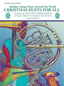 Christmas Duets for All: Tenor Saxophone (Holiday Songs from Around the World) (For All Series)