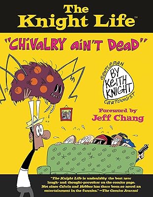 The Knight Life: "Chivalry Ain't Dead"