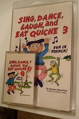 Sing, Dance, Laugh, and Eat Quiche III Book/Cassette