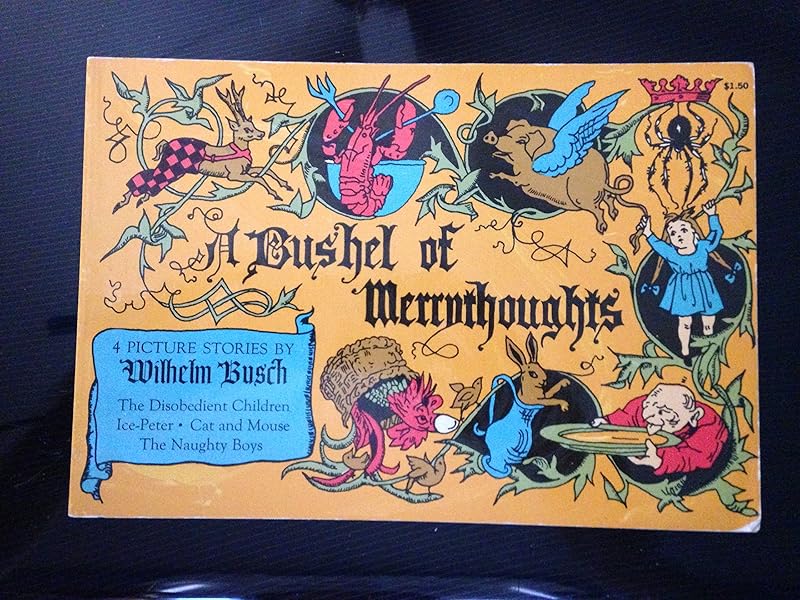 A bushel of merrythoughts, by Wilhelm Busch