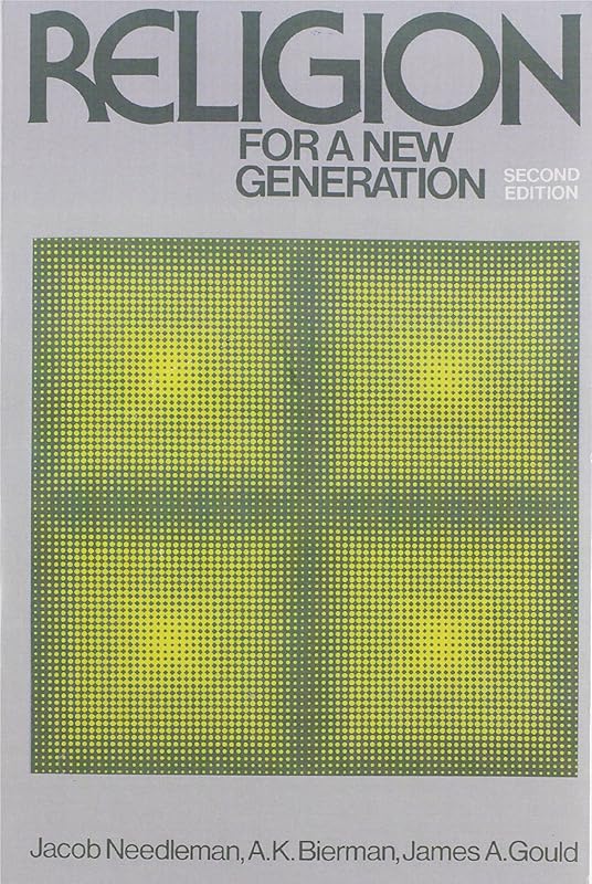 Religion for A New Generation (2nd Edition) by Jacob Needleman