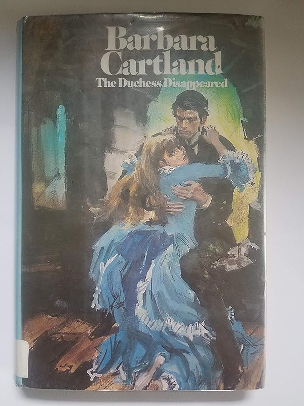 The duchess disappeared by Barbara Cartland