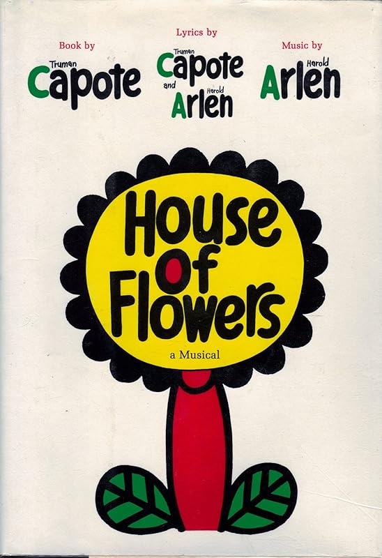 House Of Flowers by Truman Capote