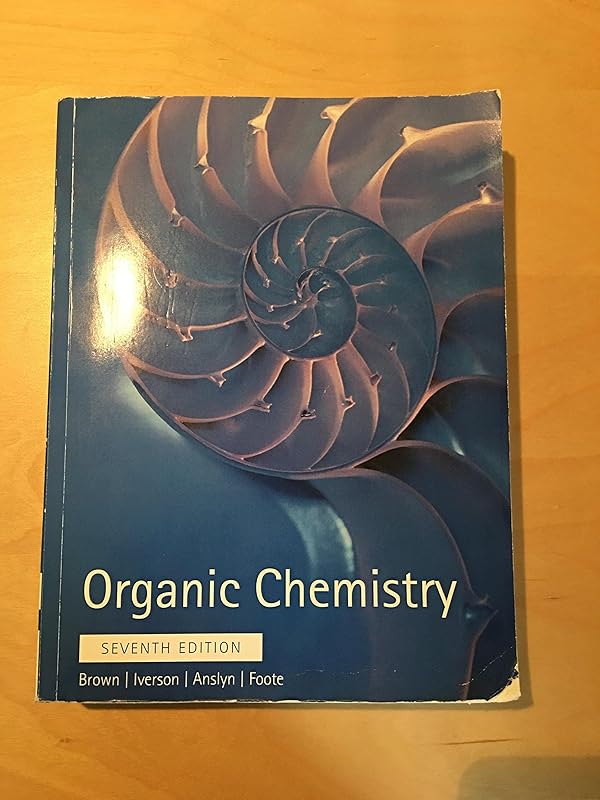 Organic Chemistry, Hybrid Edition by William H. Brown