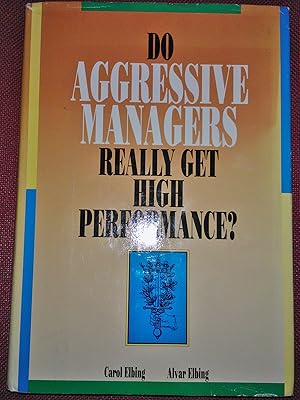 Do Aggressive Managers Really Get High Performance?