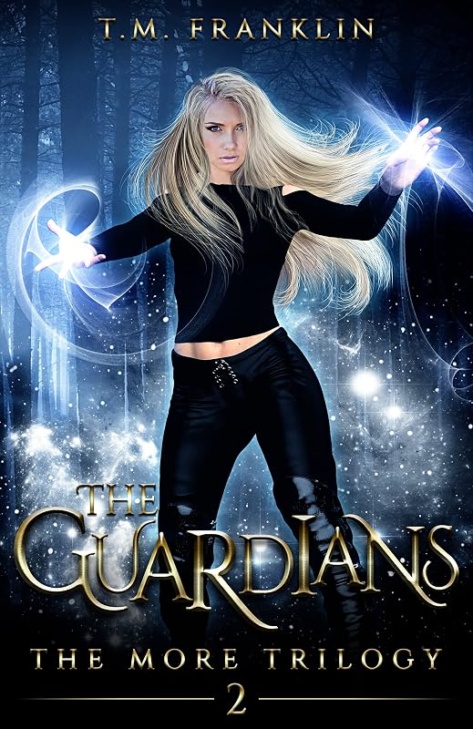 The Guardians (The MORE Trilogy Book 2) by T.M. Franklin
