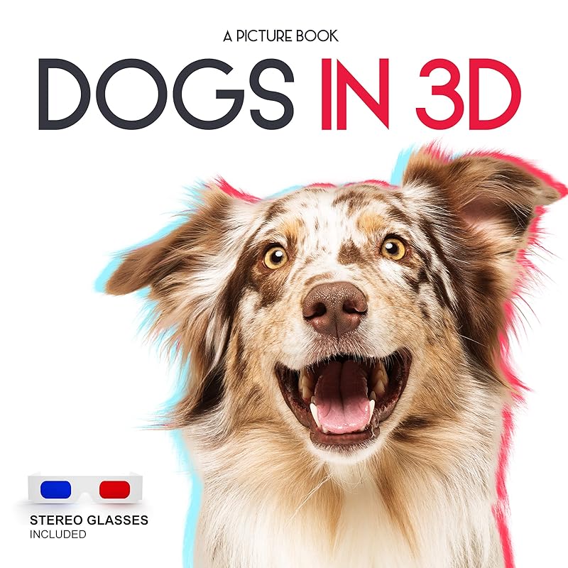 Dogs in 3D (Glasses Sold Separately) by Sam Hoke